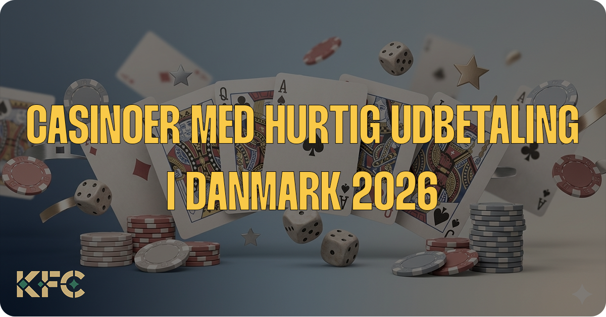 casinoer med hurtig udbetaling i Danmark